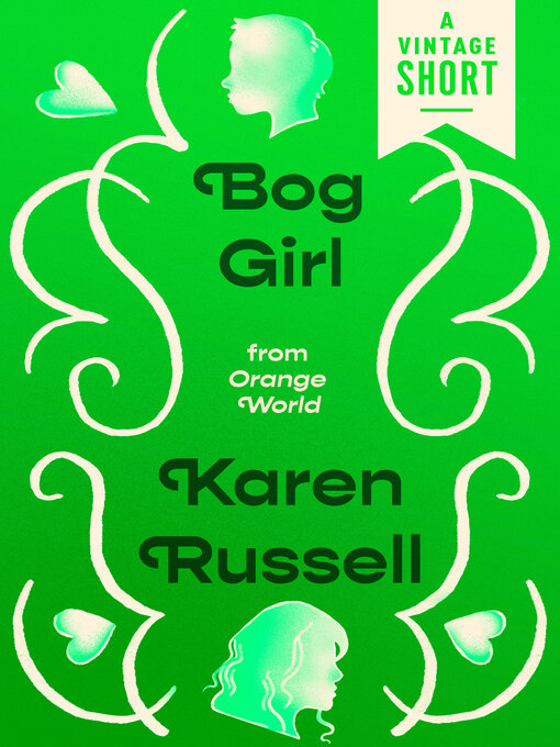 Title details for Bog Girl by Karen Russell - Available